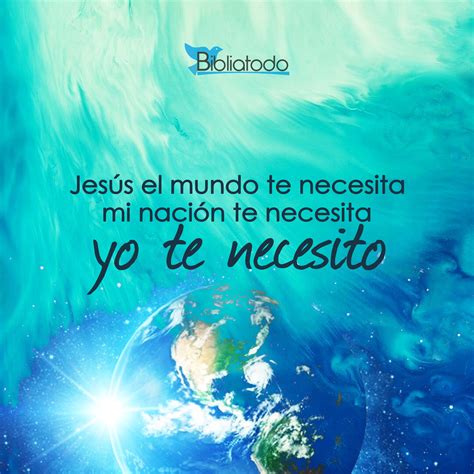 Jesús El Mundo Te Necesita Imagenes Cristianas