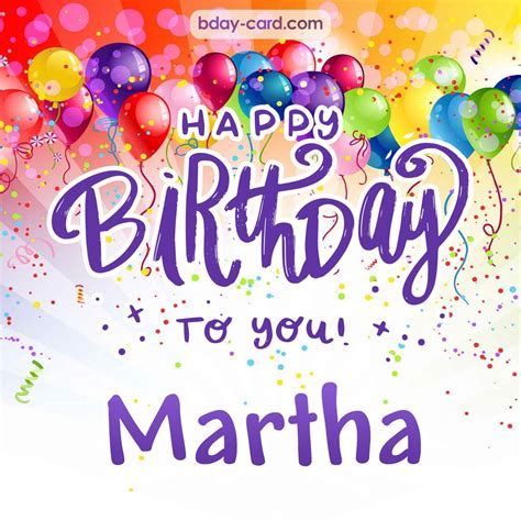 Birthday Images For Martha 💐 — Free Happy Bday Pictures And Photos