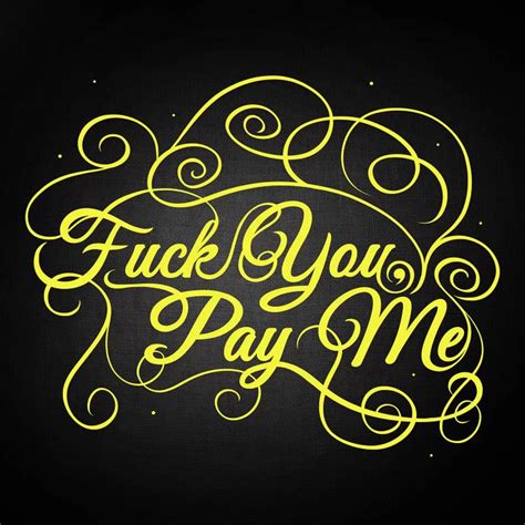 Fuck You Pay Me Ii Art Print By 5by5collective Icanvas