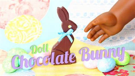 How To Make Doll Chocolate Bunnies Doll Crafts