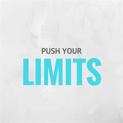 How Pushing Your Limits Will Make You Better No One Else Will Do It