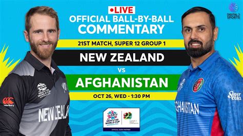 Livematch 20 And 21 Eng Vs Ire And Nz Vs Afg Official Ball By Ball