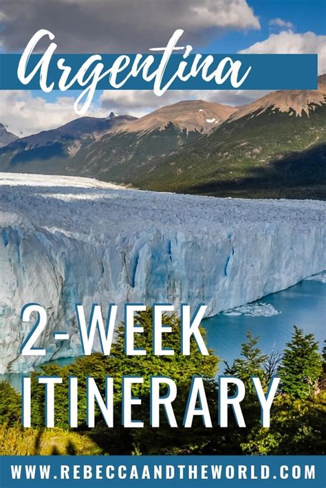 2 Weeks In Argentina Itinerary Updated 2021 Rebecca And The World