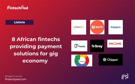 8 African Fintechs Providing Payment Solutions For The Gig Economy