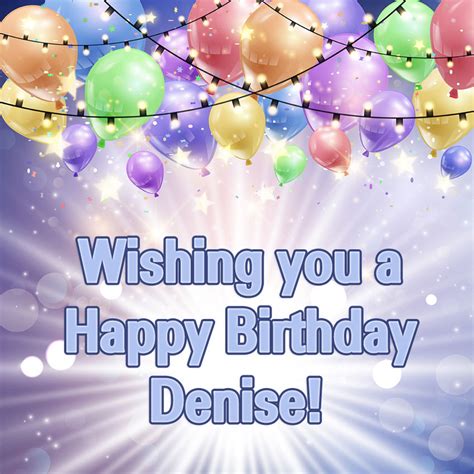Maybe you would like to learn more about one of these? Denise Wishing you a Happy Birthday!.