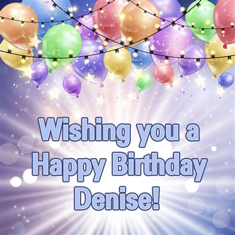 Sarcastic birthday meme for a woman. Denise Wishing you a Happy Birthday!.