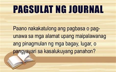 Pagsulat Ng Journal Paano Nakakatulong Ang Pagbasa O Pag Unawa Sa Mga