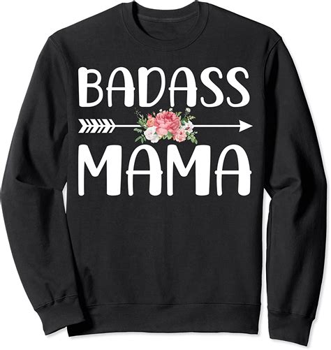 badass mama shirt for mom women mother s day sweatshirt clothing shoes and jewelry