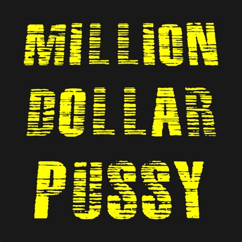 million dollar pussy million dollar pussy t shirt teepublic