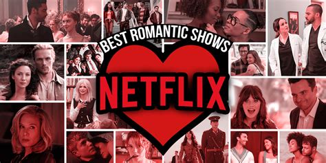 Best Romantic Shows On Netflix Right Now December 2022 Crumpe