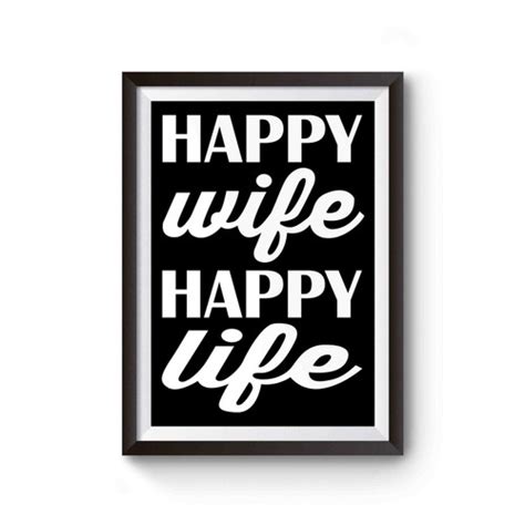 Happy Wife Happy Life Inspired Poster