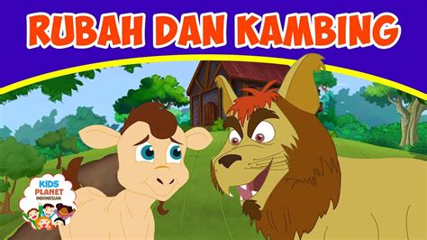 Pak tjung adalah seorang penebang kayu yang sederhana. RUBAH DAN KAMBING - Dongeng Bahasa Indonesia Terbaru 2019 ...
