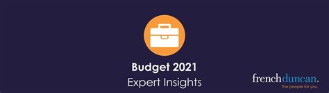 Budget 2021 - Expert Insights - French Duncan - Professional Chartered Accountants