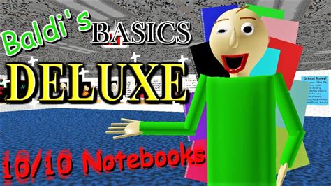 Baldi Has Added A Deluxe Dlc Now Collect 1010 Notebooks Baldis