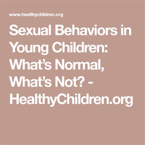 Sexual Behaviors In Young Children Whats Normal Whats Not