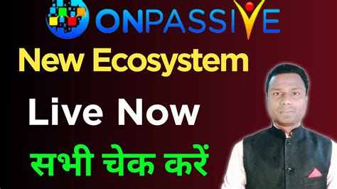 Onpassive Ecosystem Live Oes Live Onpassive New Update Onpassive