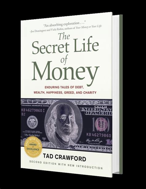The Secret Life Of Money Enduring Tales Of Debt Wealth Happiness