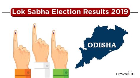 Lok Sabha Election Results Odisha 2019 Live Updates Bjp Make Inroads In State