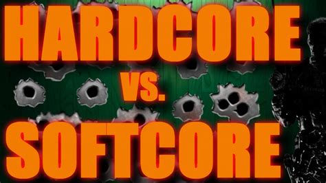 Hardcore Vs Softcore Diferenças E Aspectos Youtube