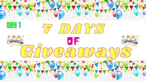 7 Days Of Giveaways Day 1 Youtube