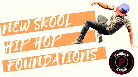 New School Hip Hop Foundations Dance Steps Phoenix Starr