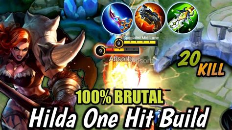 100 Brutal Damage Hilda One Hit Build Mobile Legend YouTube