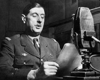 Les chefs qui, depuis de nombreuses annes, sont la tte des armes franaises ont form un moi, gnral de gaulle, actuellement londres, j'invite les officiers et les soldats franais qui se trouvent en territoire britannique ou qui viendraient s'y trouver. Appeal of 18 June - Wikipedia