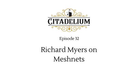 Episode 32 Richard Myers On Meshnets