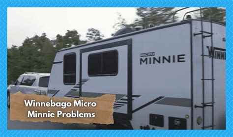 7 Common Winnebago Micro Minnie Problems Troubleshooting Camper Upgrade