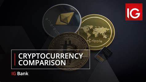 Cryptocurrency Comparison IG Bank YouTube