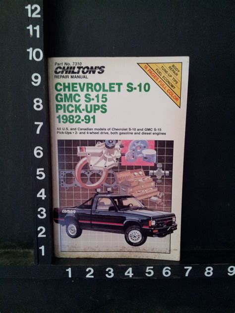 Chiltons Repair Manual Chevrolet S 10 Gmc S 15 Pick Ups 1982 91