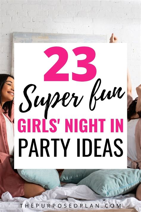 23 Best Girl S Night In Party Ideas Your Friends Will Love Artofit