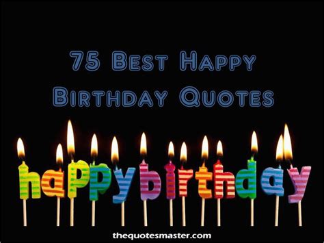 Happy 75th Birthday Quotes 75 Best Happy Birthday Quotes Wishes For