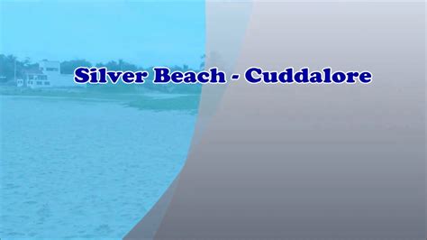 Cuddalore Silver Beach Sightseeing Tourist Place Youtube