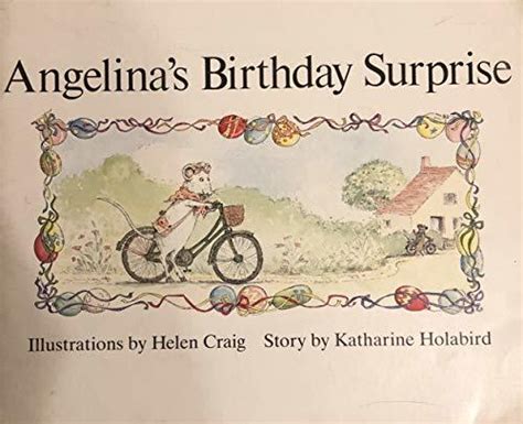 Angelinas Birthday Surprise By Katharine Holabird Goodreads
