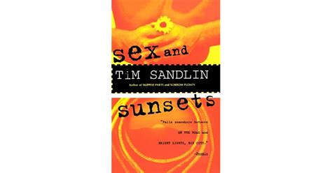 Sex And Sunsets By Tim Sandlin