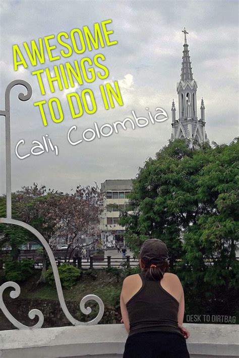 Awesome Things To Do In Cali Colombia The Salsa Capital Of Colombia