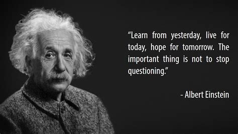 Albert Einstein Quotes Knowledge Learning Change And