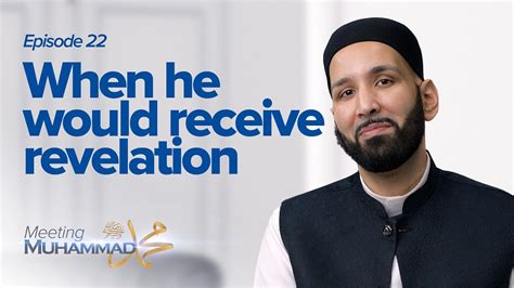 When He Would Receive Revelation Meeting Muhammad ﷺ Episode 22 When