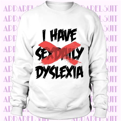 I Have Sex Daily Dyslexia