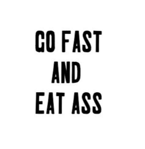 Go Fast And Eat Ass Sticker Decal For Cars Cups Laptops Etsy