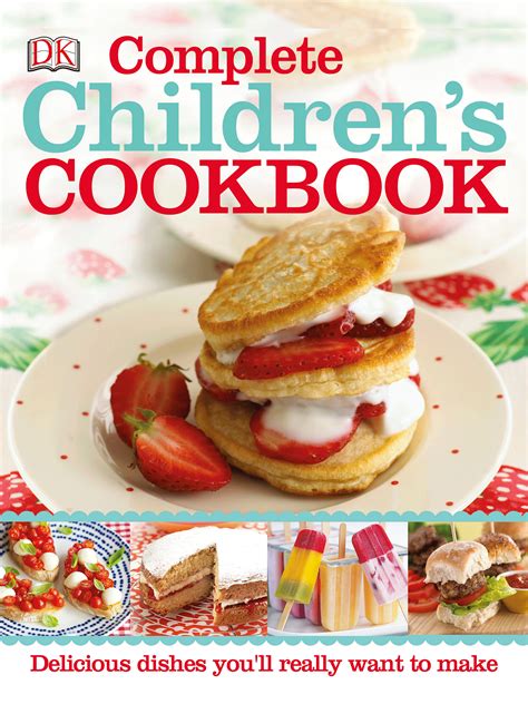 10 Best Childrens Cookbooks The Independent