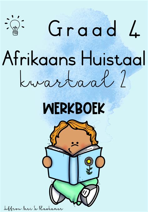 Graad Afrikaans Huistaal Kwartaal Werkboek