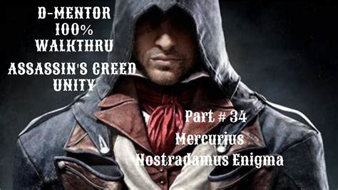 Assassin S Creed Unity 100 Walkthrough Mercurius Nostradamus Enigma