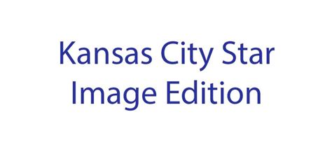 Kansas City Star Image Edition Mid Continent Public Library
