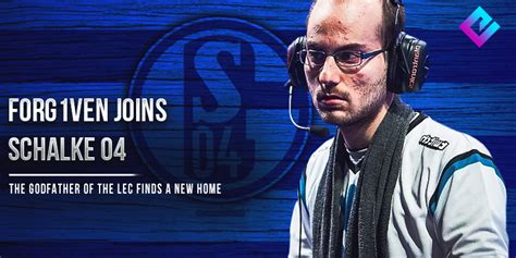 Alle informationen zu fc schalke 04 auf einem blick! Schalke 04 Signed FORG1VEN - 2020 LEC Roster Changes