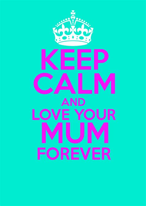 Free Download Keep Calm And Love Mum Wallpaper X For Your Desktop Mobile