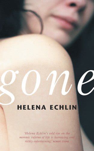 Gone Helena Echlin 9780436205880 Books