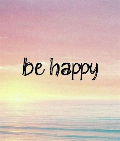 Be Happy Flower Quotes Happy Positivity