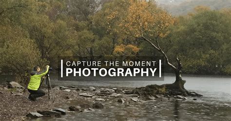 capture the moment photography what it means to photographers